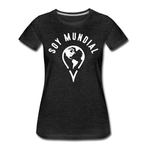 Soy Mundial Women’s Premium T-Shirt - charcoal gray