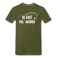 Load image into Gallery viewer, De Aqui Pal&#39; Mundo Men&#39;s Premium T-Shirt - olive green
