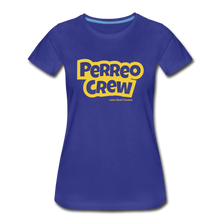 Load image into Gallery viewer, Perreo Crew Women’s Premium T-Shirt - royal blue
