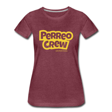 Load image into Gallery viewer, Perreo Crew Women’s Premium T-Shirt - heather burgundy
