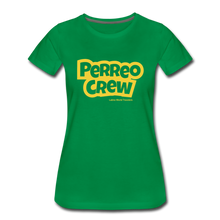 Load image into Gallery viewer, Perreo Crew Women’s Premium T-Shirt - kelly green
