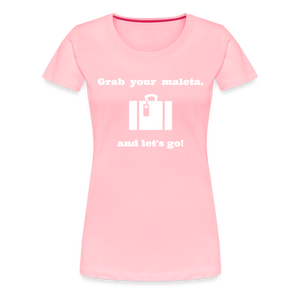 Grab Your Maleta Women’s Premium T-Shirt - pink