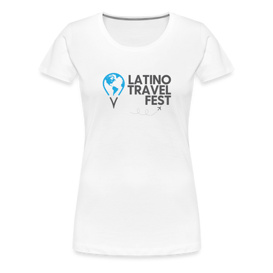 Latino Travel Fest Women’s Premium T-Shirt - white