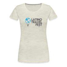 Load image into Gallery viewer, Latino Travel Fest Women’s Premium T-Shirt - heather oatmeal
