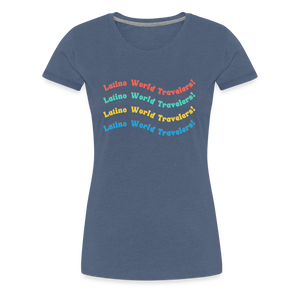 Latino World Travelers Wave Women’s Premium T-Shirt - heather blue