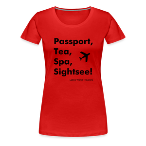 Passport Tea Spa Sightsee (Black) Women’s Premium T-Shirt - red