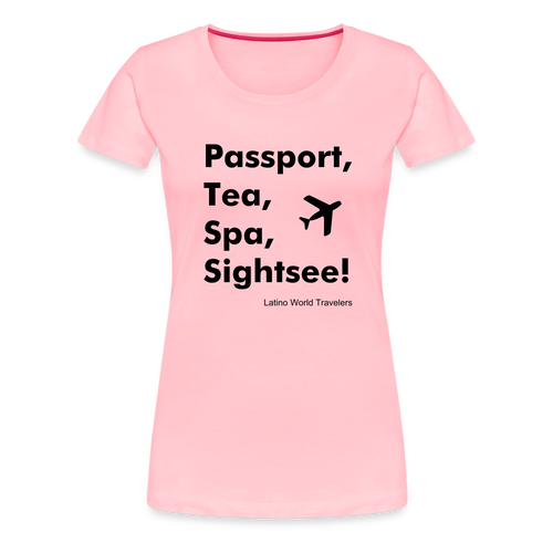 Passport Tea Spa Sightsee (Black) Women’s Premium T-Shirt - pink