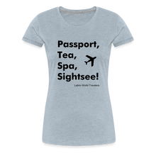 Load image into Gallery viewer, Passport Tea Spa Sightsee (Black) Women’s Premium T-Shirt - heather ice blue
